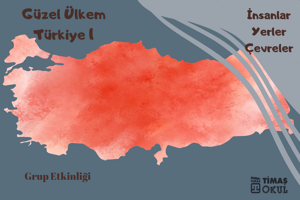 Güzel Ülkem Türkiye-1  Kitabının Grup Etkinliği